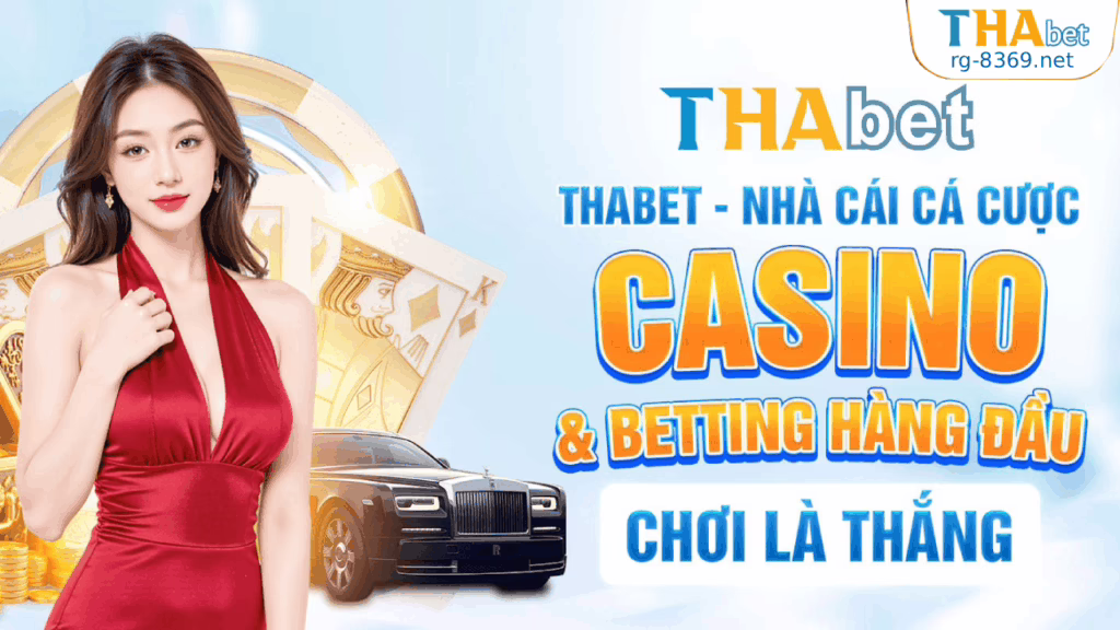 Thabet Casino – Cảm Giác Ngồi Tại Sòng Bài Vegas Ngay Tại Nhà